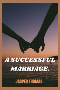 Successful Marriage.