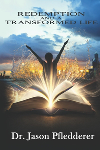 Redemption and a Transformed Life