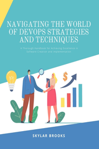 Navigating the World of DevOps Strategies and Techniques