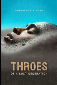 Throes of a Lost Generatiom