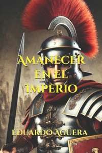 Amanecer en el Imperio