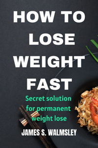 How to Lose Weight Fast