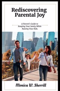 Rediscovering Parental Joy