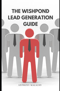 The Wishpond lead generation guide