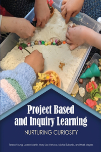 Project Based and Inquiry Learning