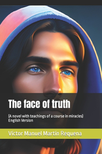 The face of truth