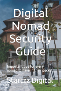 Digital Nomad Security Guide