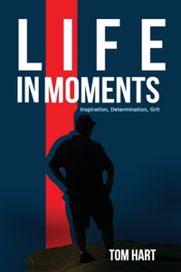 Life In Moments