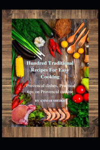 Hundred Traditional Recipes For Easy Cooking