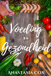Voeding En Gezondheid