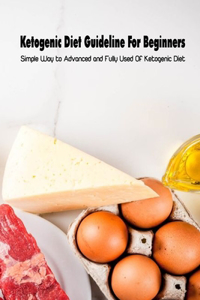 Ketogenic Diet Guideline For Beginners