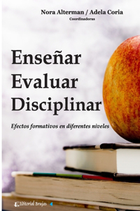 Enseñar, evaluar, disciplinar