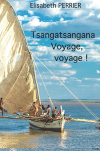 Tsangatsangana Voyage, voyage !