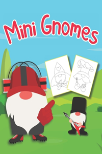Mini Gnomes