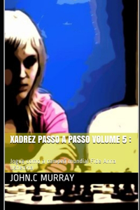 Xadrez passo a passo volume 5
