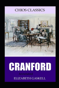Cranford-Elizabeth's Original Edition(Annotated)