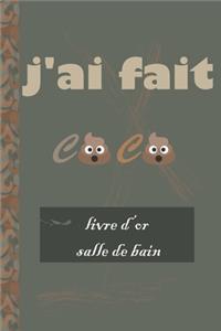 J'ai Fait CaCa Livre D'or