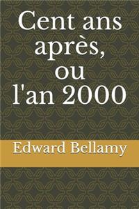 Cent ans après, ou l'an 2000