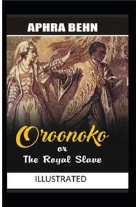 Oroonoko or, the Royal Slave illustrated