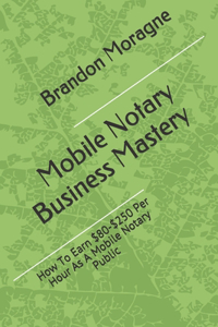 Mobile Notary Business Mastery