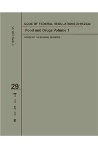 Code of Federal Regulations 2019-2020 Title 29 Food and Drugs Volume 1