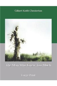 The Man Who Knew Too Much