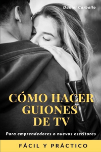 como hacer guiones de tv