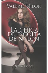 La Chica de Escolta de Nylon - Novela Erótica