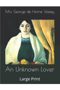 An Unknown Lover