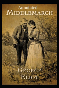 Middlemarch Annotated