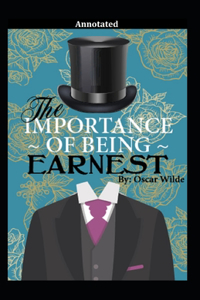 The Importance of Being Earnest Annotated