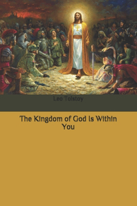 The Kingdom of God Is Within You