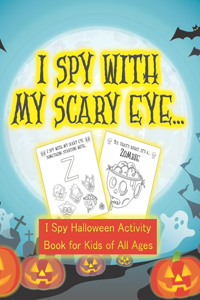 I Spy With My Scary Eye...