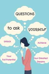 Questions to Ask Yourself