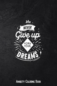 Never Give Up on Your Dreams