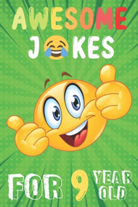 Awesome Jokes For 9 Year Old