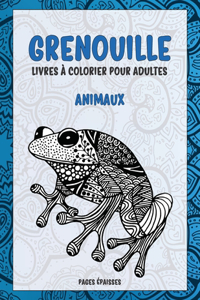 Livres à colorier pour adultes - Pages épaisses - Animaux - Grenouille