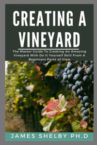 Creating Your Vineyard
