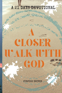 A Closer Walk With God