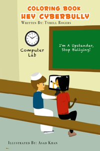 Hey Cyberbully Coloring Book