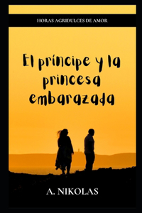 El príncipe y la princesa embarazada