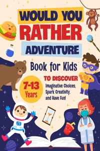 Would You Rather Adventure