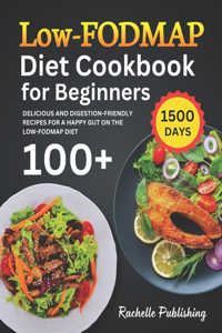 Low-FODMAP Diet Cookbook for Beginners