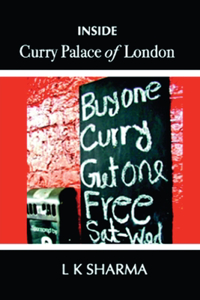 INSIDE Curry Palace of London : Diaspora's Discontents