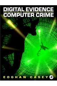 Digital Evidence and Computer Crime