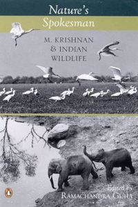 Nature's Spokeman: M. Krishnan and Indian Wildlife