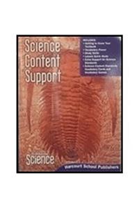 Harcourt School Publishers Science: Science Content Support Student Edition Science 08 Grade 6