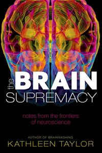 The Brain Supremacy