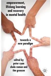Empowerment, Lifelong Learning and Recovery in Mental Health