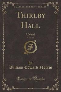 Thirlby Hall, Vol. 3 of 3